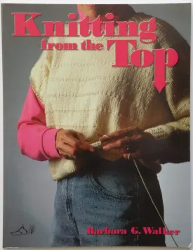 Knitting from the Top Paperback  January 1, 1996